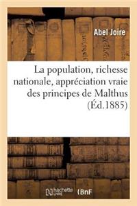 La Population, Richesse Nationale, Appréciation Vraie Des Principes de Malthus