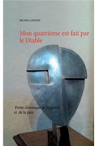 Mon quatrième est fait par le Diable