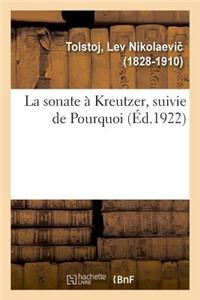 sonate à Kreutzer, suivie de Pourquoi