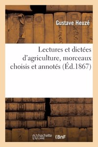 Lectures Et Dictées d'Agriculture, Morceaux Choisis Et Annotés