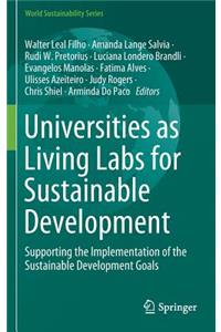 Universities as Living Labs for Sustainable Development