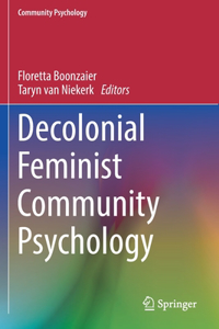 Decolonial Feminist Community Psychology