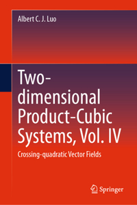 Two-Dimensional Product-Cubic Systems, Vol. IV