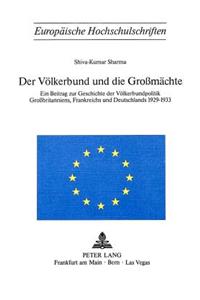 Voelkerbund Und Die Grossmaechte