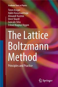 The Lattice Boltzmann Method