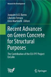 Recent Advances on Green Concrete for Structural Purposes