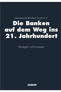 Die Banken Auf Dem Weg Ins 21. Jahrhundert