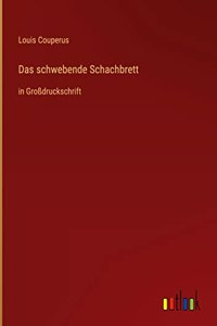 Das schwebende Schachbrett