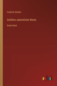 Schillers sämmtliche Werke