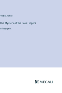 Mystery of the Four Fingers