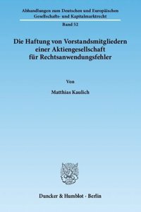 Die Haftung Von Vorstandsmitgliedern Einer Aktiengesellschaft Fur Rechtsanwendungsfehler