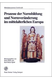 Prozesse Der Normbildung Und Normveranderung Im Mittelalterlichen Europa