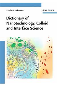 Dictionary of Nanotechnology, Colloid and Interface Science