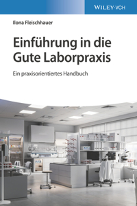 Einführung in Die Gute Laborpraxis