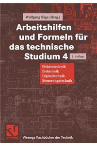 Arbeitshilfen Und Formeln Für Das Technische Studium: Elektrotechnik, Elektronik, Digitaltechnik, Steuerungstechnik