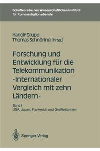 Forschung Und Entwicklung Für Die Telekommunikation -- Internationaler Vergleich Mit Zehn Ländern --