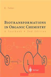 Biotransformations in Organic Chemistry a Textbook