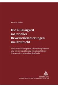 Die Zulaessigkeit Materieller Beweiserleichterungen Im Strafrecht