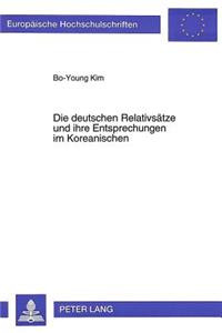 Die Deutschen Relativsaetze Und Ihre Entsprechungen Im Koreanischen