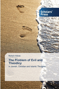 Problem of Evil and Theodicy