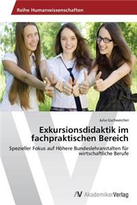 Exkursionsdidaktik im fachpraktischen Bereich