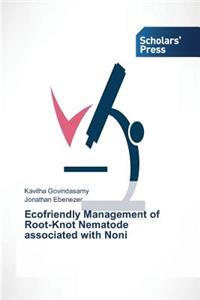 Ecofriendly Management of Root-Knot Nematode associated with Noni