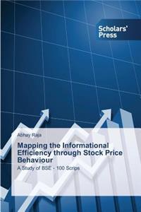 Mapping the Informational Efficiency through Stock Price Behaviour
