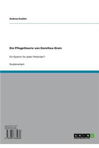 Die Pflegetheorie Von Dorethea Orem