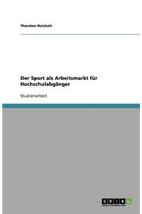 Der Sport als Arbeitsmarkt für Hochschulabgänger