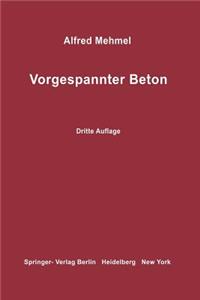 Vorgespannter Beton