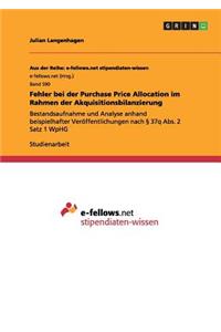 Fehler bei der Purchase Price Allocation im Rahmen der Akquisitionsbilanzierung