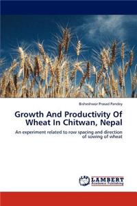 Growth And Productivity Of Wheat In Chitwan, Nepal