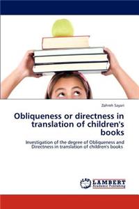 Obliqueness or Directness in Translation of Children's Books