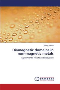 Diamagnetic Domains in Non-Magnetic Metals