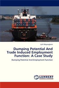 Dumping Potential and Trade Induced Employment Function