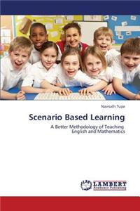 Scenario Based Learning