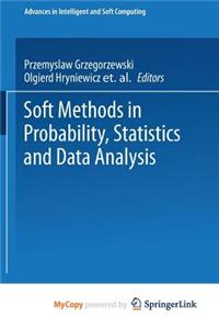 Soft Methods in Probability, Statistics and Data Analysis