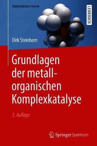 Grundlagen Der Metallorganischen Komplexkatalyse