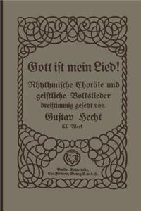 Gott ist mein Lied!