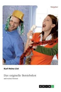 Das originelle Betriebsfest