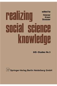 Realizing Social Science Knowledge