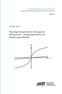 Neuartige Drehgelenke für reibungsarme Mechanismen