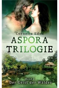 Aspora-Trilogie, Band 2