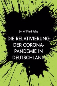 Relativierung der Corona-Pandemie in Deutschland