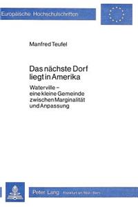 Das naechste Dorf liegt in Amerika