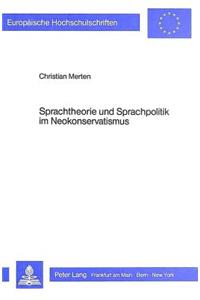 Sprachtheorie Und Sprachpolitik Im Neokonservatismus