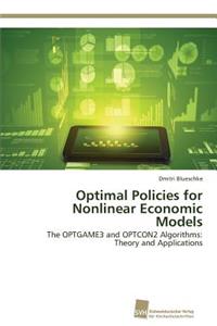 Optimal Policies for Nonlinear Economic Models