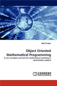 Object Oriented Mathematical Programming