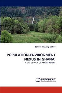 Population-Environment Nexus in Ghana