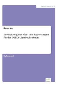 Entwicklung des Meß- und Steuersystems für das DELTA-Ultrahochvakuum